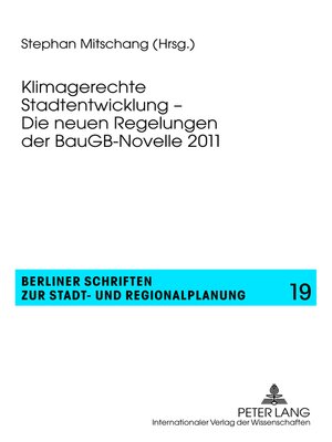 cover image of Klimagerechte Stadtentwicklung – Die neuen Regelungen der BauGB-Novelle 2011